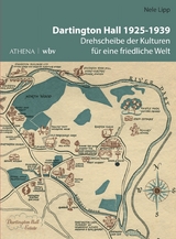 Dartington Hall 1925&ndash;1939 - Nele Lipp