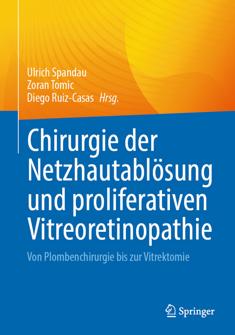 Chirurgie der Netzhautabl&ouml;sung und proliferativen Vitreoretinopathie - 