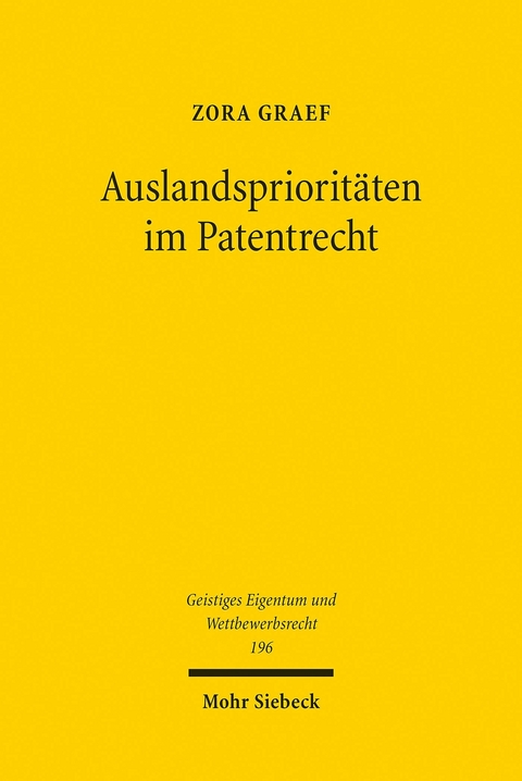 Auslandspriorit&auml;ten im Patentrecht -  Zora Graef