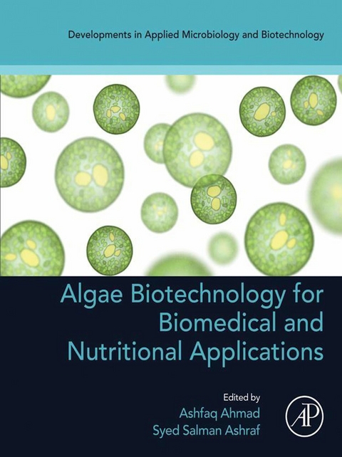 Algae Biotechnology for Biomedical and Nutritional Applications - 