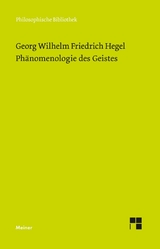 Phänomenologie des Geistes - Georg Wilhelm Friedrich Hegel