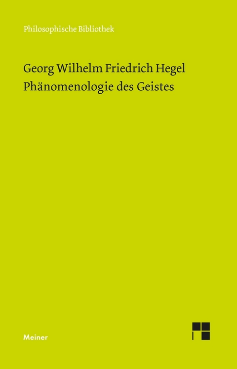 Phänomenologie des Geistes - Georg Wilhelm Friedrich Hegel