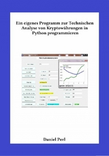 Ein eigenes Programm zur Technischen Analyse von Kryptow&auml;hrungen in Python programmieren - Daniel Perl