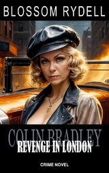 Colin Bradley - Revenge in London - Blossom Rydell