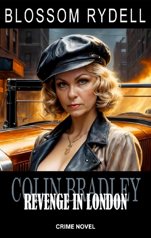 Colin Bradley - Revenge in London - Blossom Rydell