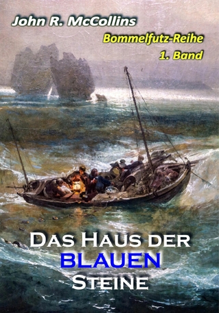 Bommelfutz und das Haus der blauen Steine