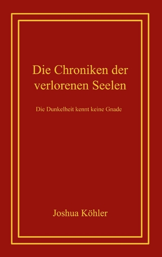 Die Chroniken der verlorenen Seelen