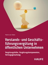 Vorstands- und Gesch&auml;ftsf&uuml;hrungsverg&uuml;tung in &ouml;ffentlichen Unternehmen - Martin von H&ouml;ren