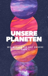 Unsere Planeten - Paul M.