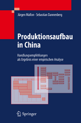 Produktionsaufbau in China - J&uuml;rgen Mallon, Sebastian Dannenberg