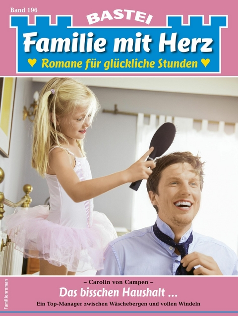Familie mit Herz 196 - Carolin von Campen