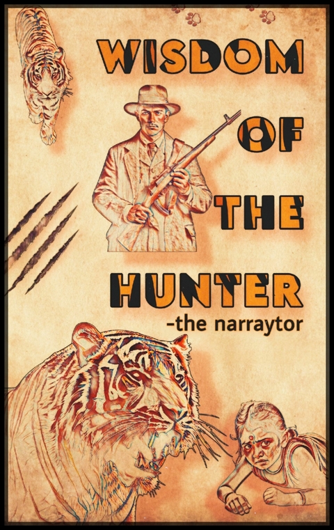 Wisdom of the Hunter -  The Narraytor