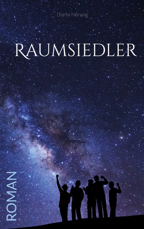 Raumsiedler -  Diana Herwig