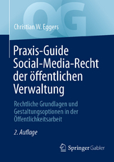 Praxis-Guide Social-Media-Recht der &ouml;ffentlichen Verwaltung - Christian W. Eggers