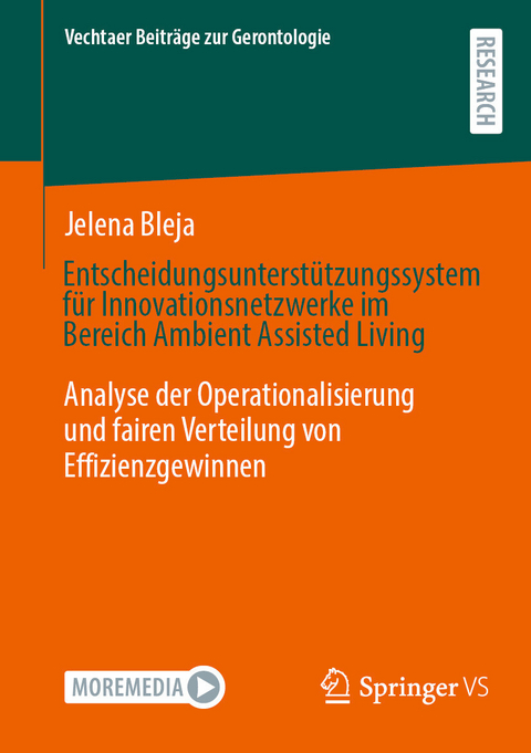 Entscheidungsunterst&uuml;tzungssystem f&uuml;r Innovationsnetzwerke im Bereich Ambient Assisted Living - Jelena Bleja
