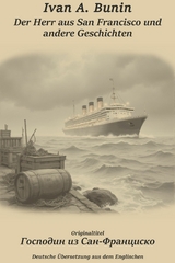 Der Herr aus San Francisco und andere Geschichten - Ivan Alekseevich Bunin