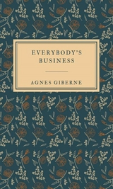 Everybody's business - Agnes Giberne