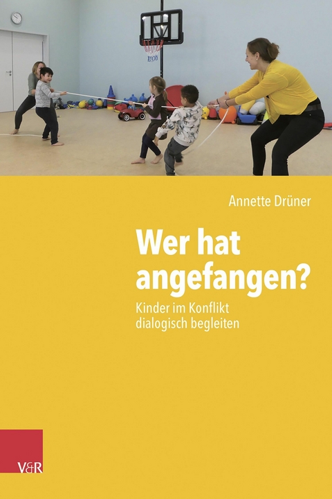 Wer hat angefangen? - Annette Dr&uuml;ner