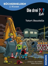 Die drei ??? Kids, B&uuml;cherhelden 2. Klasse, Tatort Baustelle (drei Fragezeichen Kids) - Ulf Blanck, Boris Pfeiffer