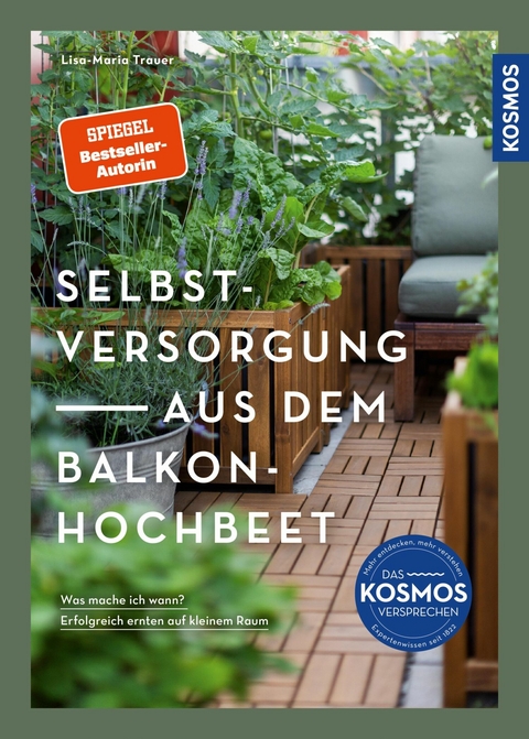 Selbstversorgung aus dem Balkon-Hochbeet - Lisa-Maria Trauer