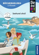 Die drei !!!, Bücherhelden 2. Klasse, Seehund ahoi! (drei Ausrufezeichen) -  Jule Ambach