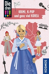 Die drei !!!, Krimi, K-Pop und ganz viel Korea (drei Ausrufezeichen) - Anne Scheller