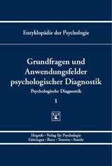 Grundfragen und Anwendungsfelder psychologischer Diagnostik - 