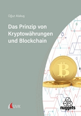 Das Prinzip von Kryptow&auml;hrungen und Blockchain - Oguz Alakus