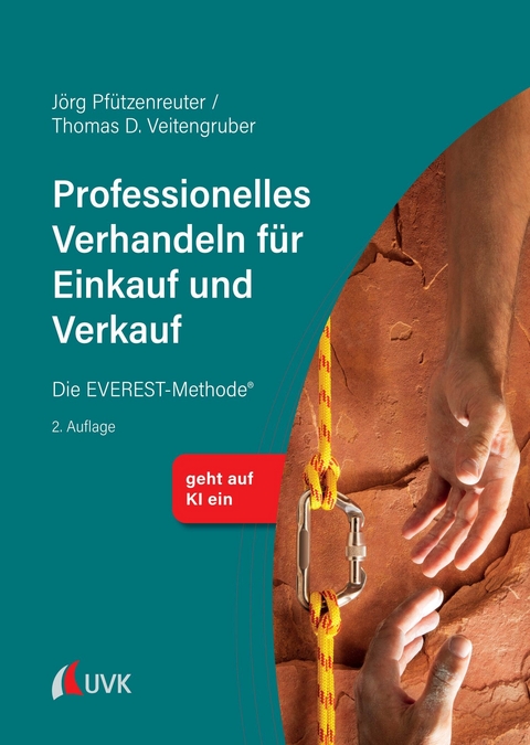 Professionelles Verhandeln f&uuml;r Einkauf und Verkauf - J&ouml;rg Pf&uuml;tzenreuter, Thomas D. Veitengruber