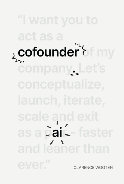 Cofounder.AI -  Clarence Wooten