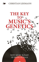 The Key to Music&rsquo;s Genetics - Christian Lehmann