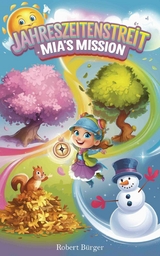 Jahreszeitenstreit: Mia's Mission - Robert B&uuml;rger