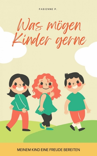 Was mögen Kinder gerne