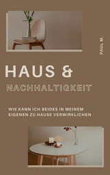 Haus & Nachhaltigkeit - Paul M.