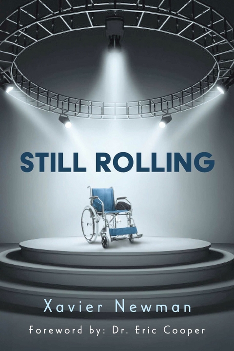 Still Rolling -  Xavier Newman