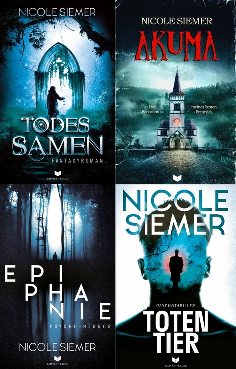 Dark-Fantasy-Sammelband: Todessamen, Akuma, Epiphanie, Totentier - Nicole Siemer