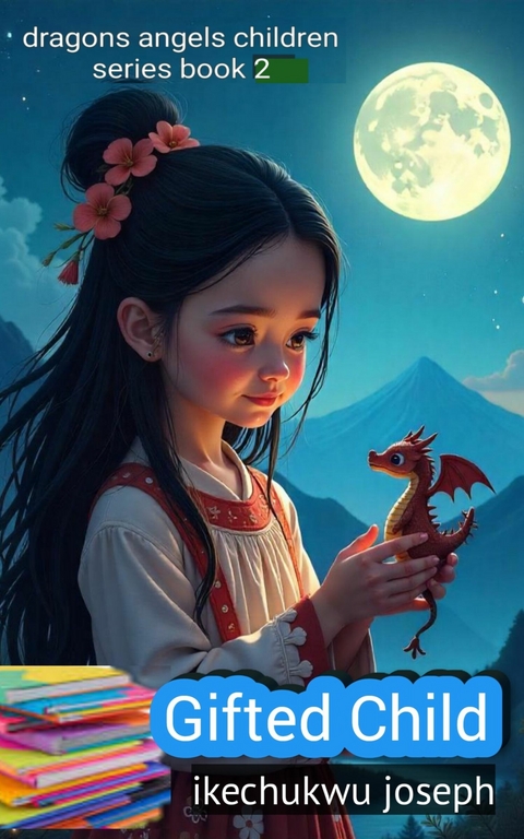 Gifted Child -  Ikechukwu Joseph