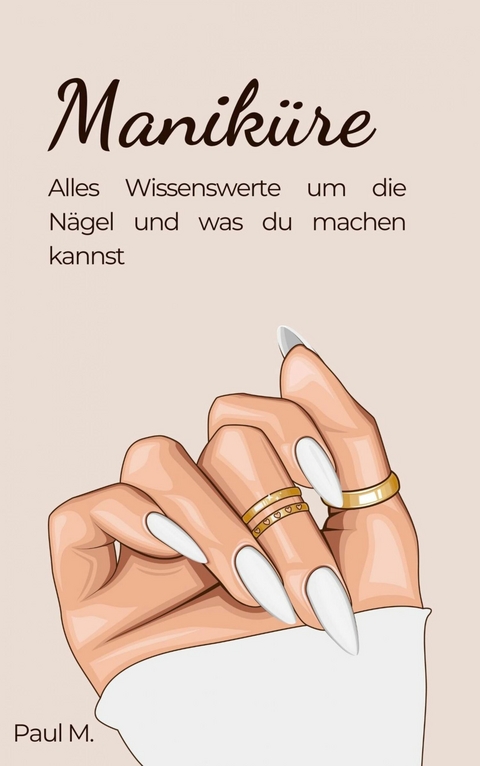 Manik&uuml;re - Paul M.