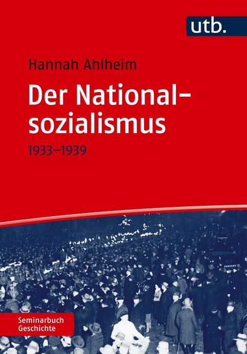 Der Nationalsozialismus - Hannah Ahlheim