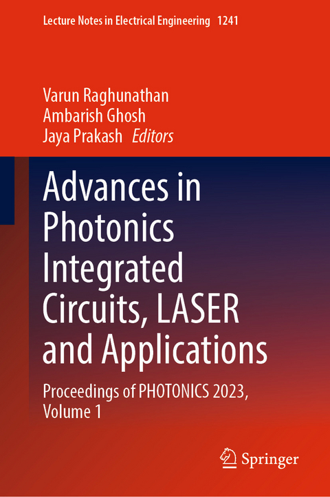 Advances in Photonics Integrated Circuits, LASER and Applications - 