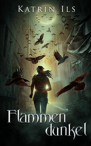 Flammendunkel - Zweiter Band der Unstern-Reihe
