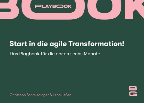 Start in die agile Transformation! -  Christoph Schmiedinger,  Lena Je&szlig;en