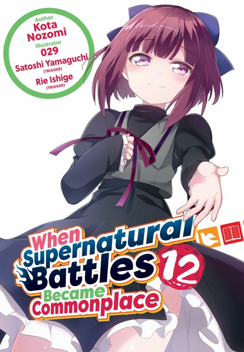 When Supernatural Battles Became Commonplace: Volume 12 -  Kota Nozomi