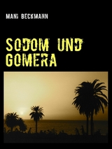 Sodom und Gomera - Mani Beckmann, Tom Finnek