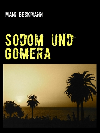 Sodom und Gomera