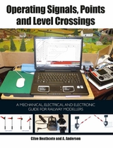 Operating Signals, Points and Level Crossings - Clive Heathcote, Annie Anderson