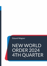 New World Order 2024 4th Quarter - Eduard Wagner
