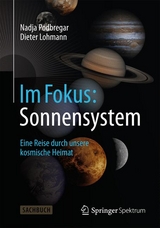 Im Fokus: Sonnensystem - Nadja Podbregar, Dieter Lohmann