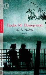 Wei&szlig;e N&auml;chte - Fjodor Michailowitsch Dostojewski