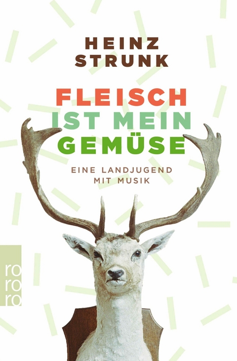 Fleisch ist mein Gem&uuml;se - Heinz Strunk